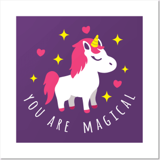 You Are Magical - Unicorn Posters and Art